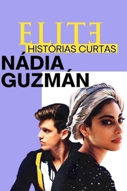 Elite Short Stories: Nadia Guzmán-free