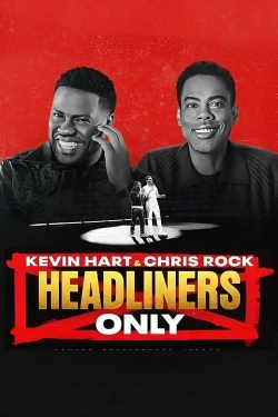 Kevin Hart & Chris Rock: Headliners Only-free