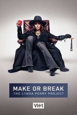 Make or Break: The Linda Perry Project-free