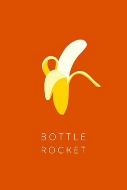 Bottle Rocket-free