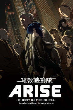 Ghost in the Shell Arise - Border 4: Ghost Stands Alone-free
