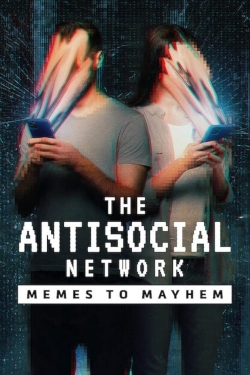The Antisocial Network: Memes to Mayhem-free
