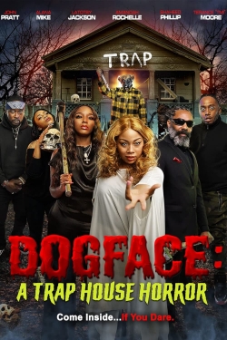 Dogface: A Trap House Horror-free