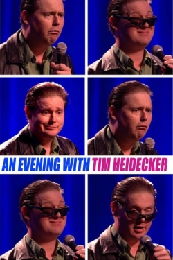 An Evening with Tim Heidecker-free