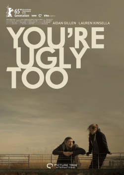 You're Ugly Too-free