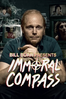 Bill Burr Presents Immoral Compass-free