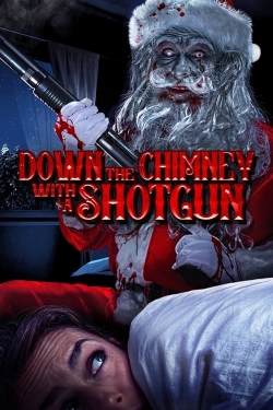 Down the Chimney with a Shotgun-free