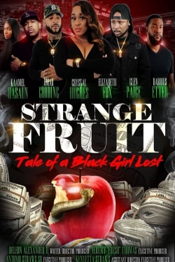 Strange Fruit: Tale Of A Black Girl Lost-free