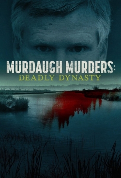 Murdaugh Murders: Deadly Dynasty-free