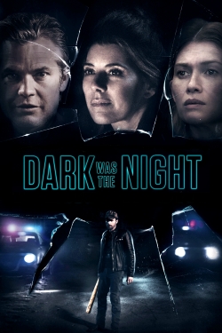 Dark Was the Night-free