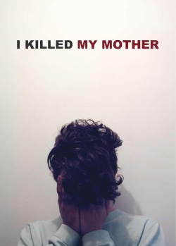 I Killed My Mother-free
