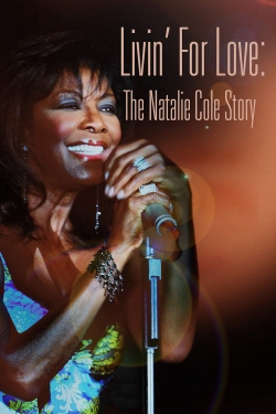 Livin' for Love: The Natalie Cole Story-free