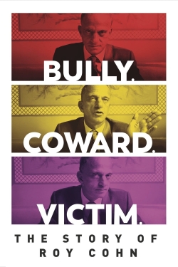 Bully. Coward. Victim. The Story of Roy Cohn-free