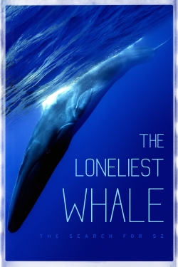 The Loneliest Whale: The Search for 52-free