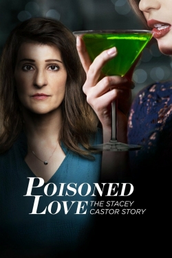 Poisoned Love: The Stacey Castor Story-free