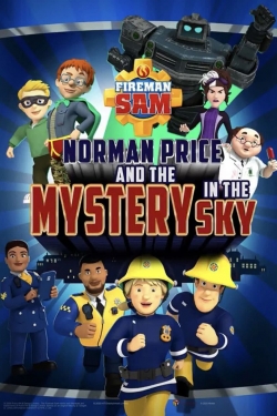 Fireman Sam - Norman Price and the Mystery in the Sky-free