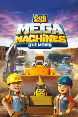 Bob the Builder: Mega Machines - The Movie-free