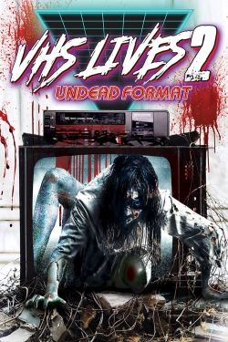 VHS Lives 2: Undead Format-free