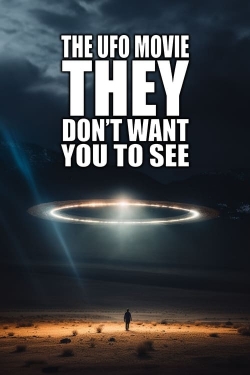 The UFO Movie THEY Don't Want You to See-free