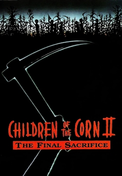 Children of the Corn II: The Final Sacrifice-free