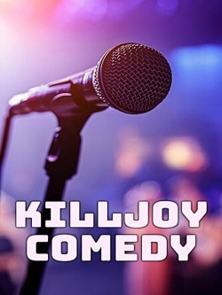 Killjoy Comedy-free