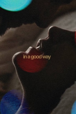 In A Good Way-free
