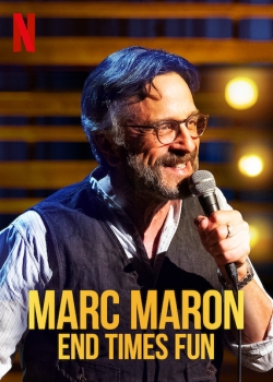Marc Maron: End Times Fun-free