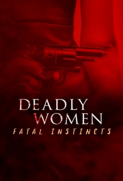 Deadly Women: Fatal Instincts-free