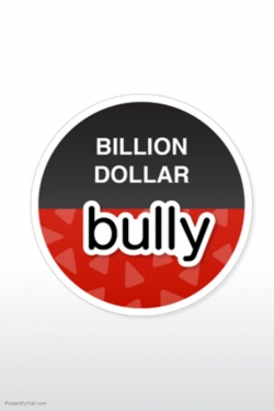 Billion Dollar Bully-free