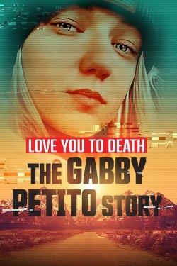 Love You to Death: Gabby Petito-free