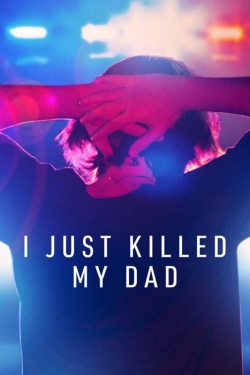 I Just Killed My Dad-free