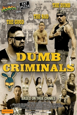 Dumb Criminals: The Movie-free