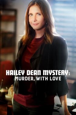 Hailey Dean Mystery: Murder, With Love-free