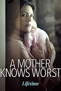 A Mother Knows Worst-free