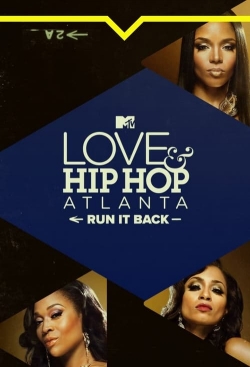 Love & Hip Hop Atlanta: Run It Back-free