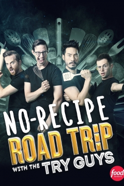 No Recipe Road Trip With the Try Guys-free