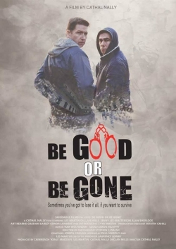 Be Good or Be Gone-free
