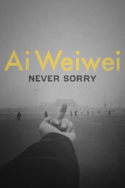 Ai Weiwei: Never Sorry-free