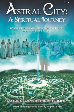 Astral City: A Spiritual Journey-free