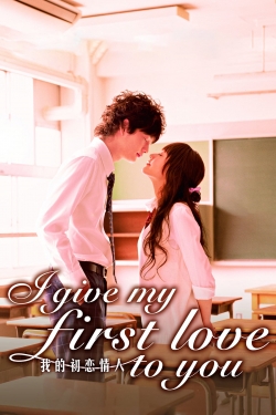 I Give My First Love to You-free