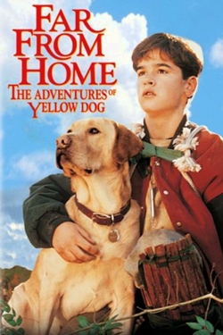 Far from Home: The Adventures of Yellow Dog-free