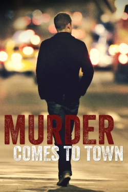 Murder Comes To Town-free