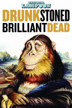 Drunk Stoned Brilliant Dead: The Story of the National Lampoon-free