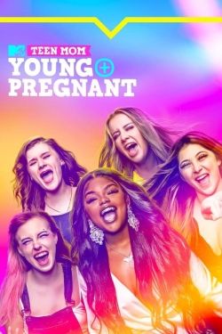 Teen Mom: Young + Pregnant-free