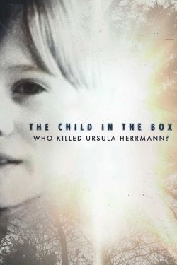 The Child in the Box: Who Killed Ursula Herrmann-free