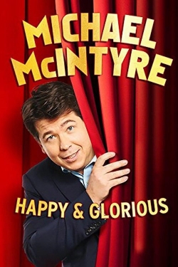 Michael McIntyre - Happy & Glorious-free