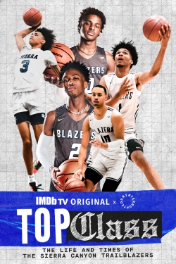 Top Class: The Life and Times of the Sierra Canyon Trailblazers-free
