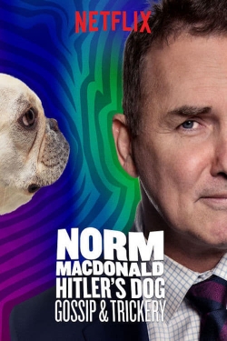 Norm Macdonald: Hitler's Dog, Gossip & Trickery-free