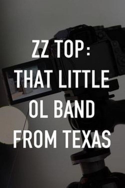 ZZ Top: That Little Ol' Band From Texas-free