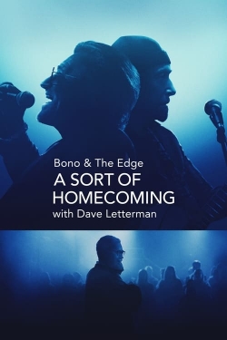 Bono & The Edge: A Sort of Homecoming with Dave Letterman-free